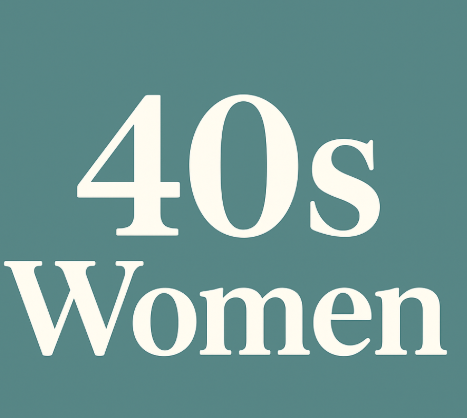 ～40代女性～ 40s Woman Life Guide
